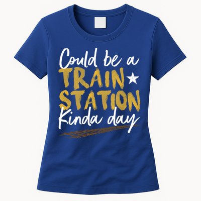 Could Be A Train Station Kind Of Day Womens Womens T-Shirt