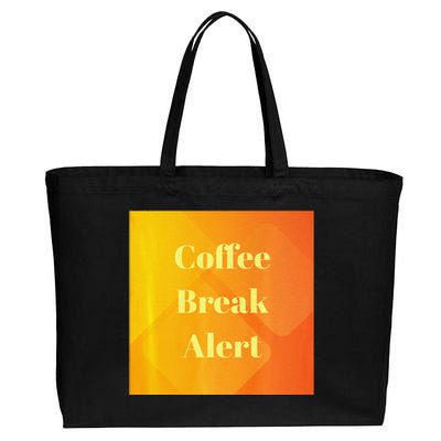 Coffee Break Alert Premium Cotton Canvas Jumbo Tote