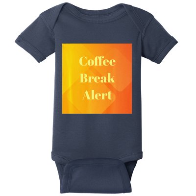 Coffee Break Alert Premium Baby Bodysuit