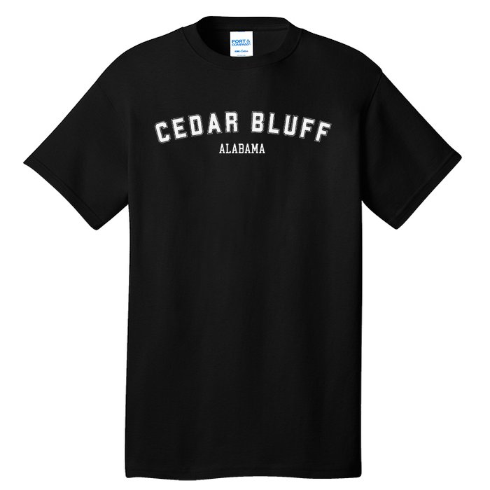 Cedar Bluff Alabama Cedar Bluff Tall T-Shirt