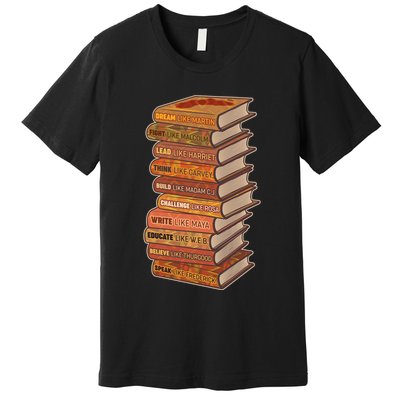 Celebrate Black African American History Figures Books Premium T-Shirt