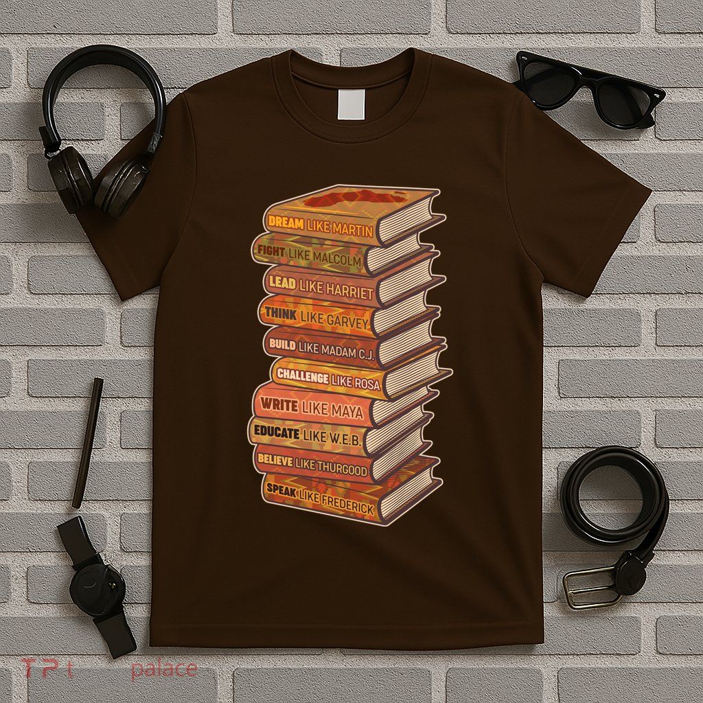 Celebrate Black African American History Figures Books T-Shirt