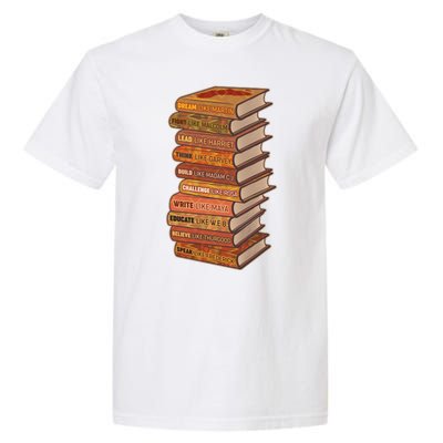 Celebrate Black African American History Figures Books Garment-Dyed Heavyweight T-Shirt