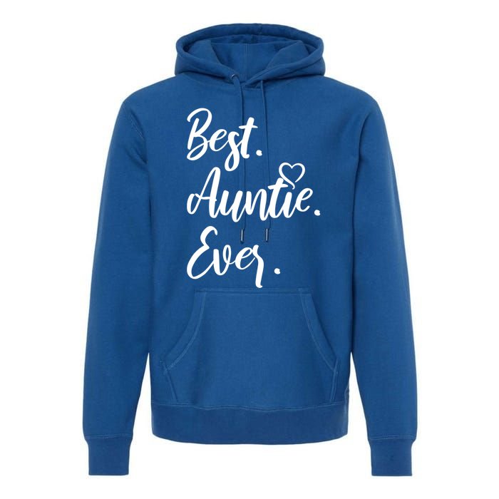 Cute Best Auntie Ever Tops For Aunts Gift Premium Hoodie