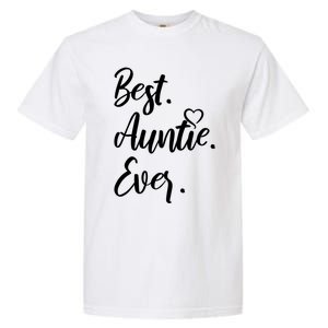 Cute Best Auntie Ever Tops For Aunts Gift Garment-Dyed Heavyweight T-Shirt