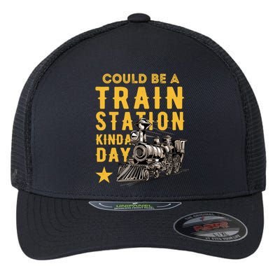 Could Be A Train Station Kinda Day Flexfit Unipanel Trucker Cap