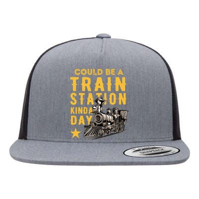 Could Be A Train Station Kinda Day Flat Bill Trucker Hat