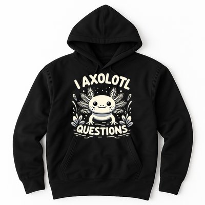 Cute Blue Axolotl Kawaii Funny I Axolotl Questions Hoodie