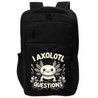 Cute Blue Axolotl Kawaii Funny I Axolotl Questions Impact Tech Backpack