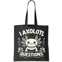 Cute Blue Axolotl Kawaii Funny I Axolotl Questions Bag