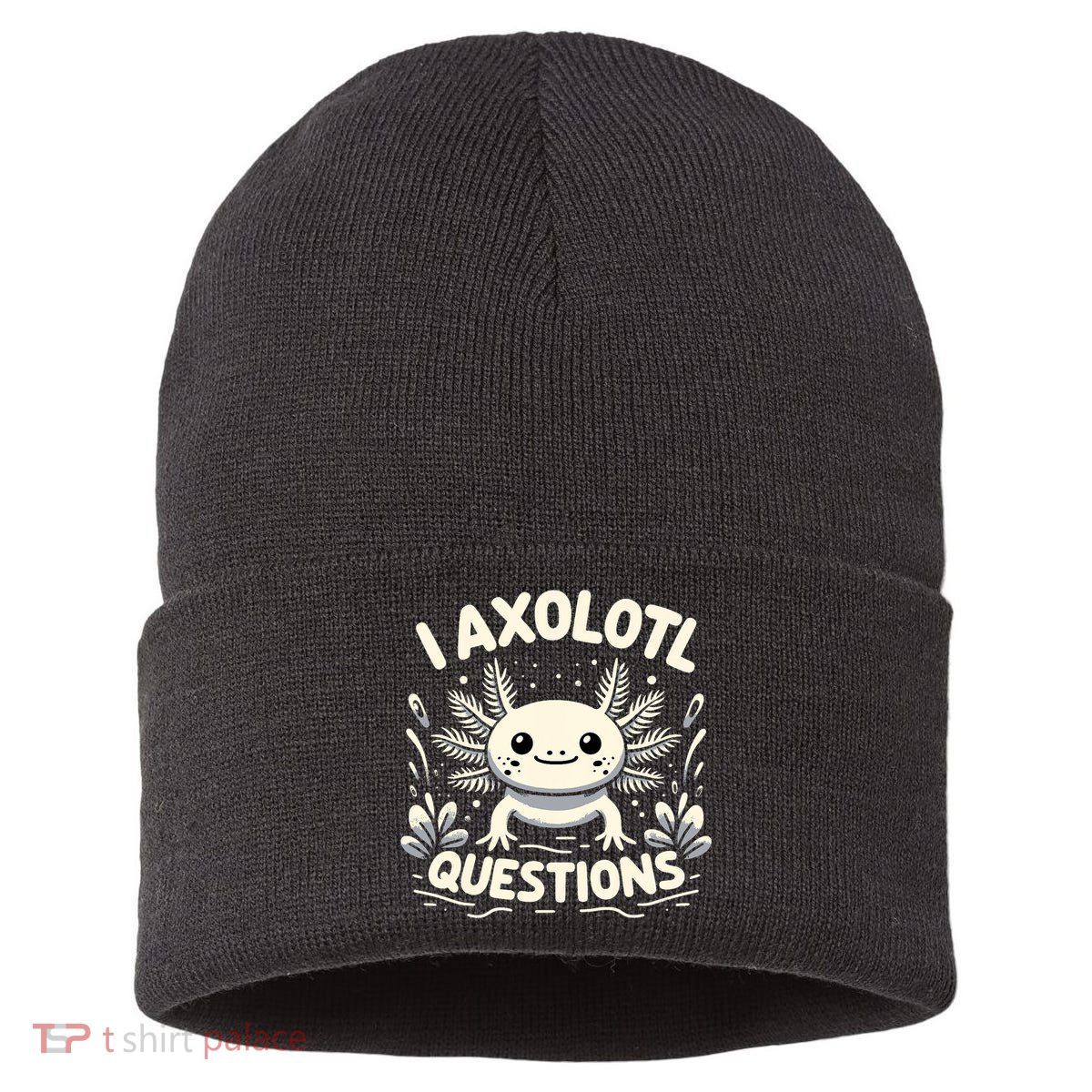 Cute Blue Axolotl Kawaii Funny I Axolotl Questions Sustainable Knit Beanie