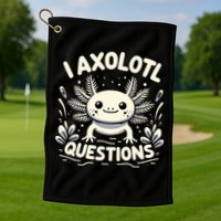 Cute Blue Axolotl Kawaii Funny I Axolotl Questions Golf Towel