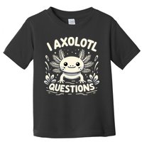 Cute Blue Axolotl Kawaii Funny I Axolotl Questions Toddler T-Shirt