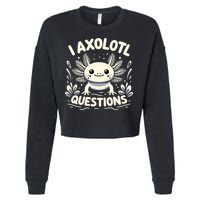 Cute Blue Axolotl Kawaii Funny I Axolotl Questions Cropped Pullover Crew