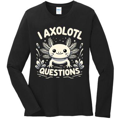 Cute Blue Axolotl Kawaii Funny I Axolotl Questions Ladies Long Sleeve Shirt