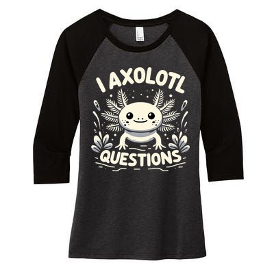 Cute Blue Axolotl Kawaii Funny I Axolotl Questions Women's Tri-Blend 3/4-Sleeve Raglan Shirt