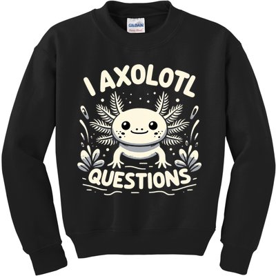 Cute Blue Axolotl Kawaii Funny I Axolotl Questions Kids Sweatshirt