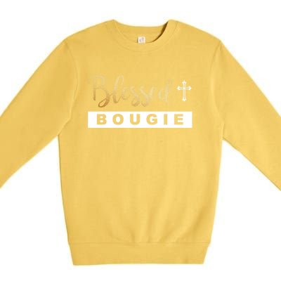 Christian Blessed And Bougie Bae Melanin Black And Magic Gift Premium Crewneck Sweatshirt