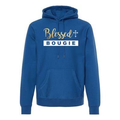 Christian Blessed And Bougie Bae Melanin Black And Magic Gift Premium Hoodie