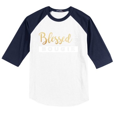 Christian Blessed And Bougie Bae Melanin Black And Magic Gift Baseball Sleeve Shirt