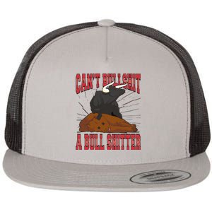 Can't Bullshit A Bull Shitter Funny Flat Bill Trucker Hat