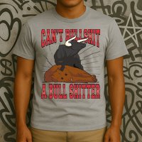 Can't Bullshit A Bull Shitter Funny T-Shirt