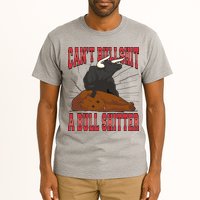 Can't Bullshit A Bull Shitter Funny Tall T-Shirt
