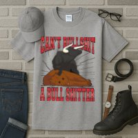 Can't Bullshit A Bull Shitter Funny Tall T-Shirt