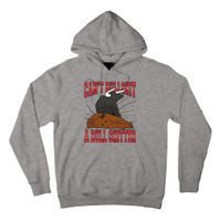 Can't Bullshit A Bull Shitter Funny Tall Hoodie