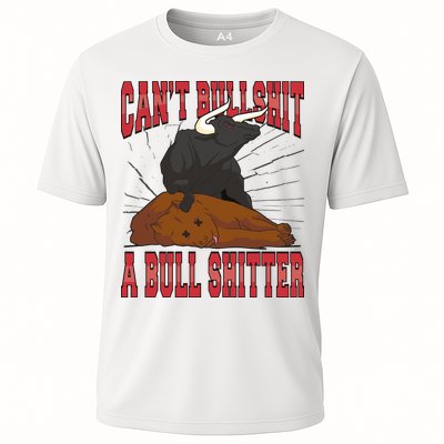 Can't Bullshit A Bull Shitter Funny Performance Shirt