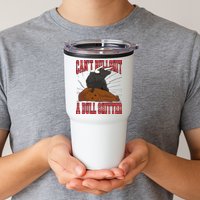 Can't Bullshit A Bull Shitter Funny Tumbler