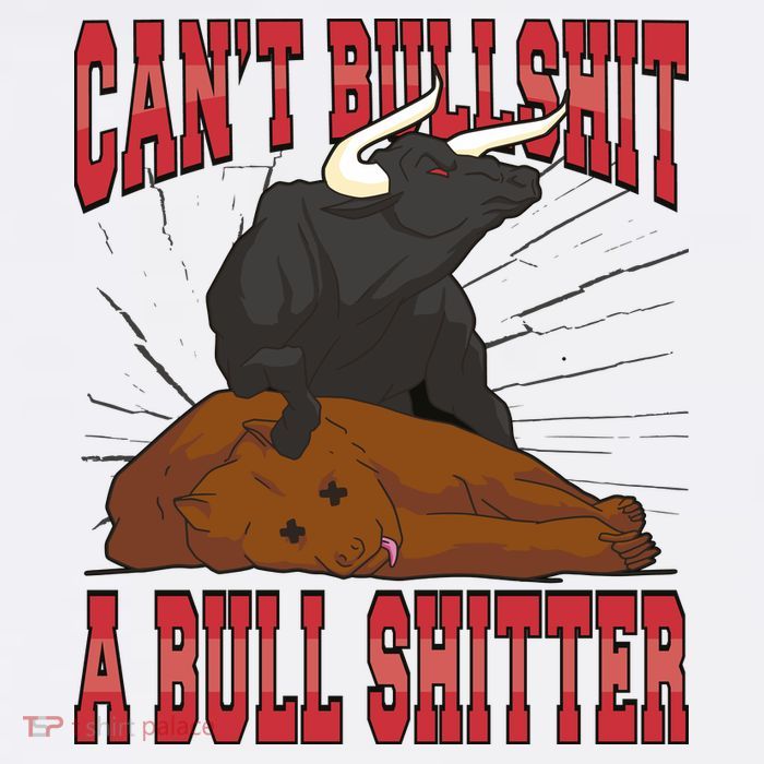 Can't Bullshit A Bull Shitter Funny Poster