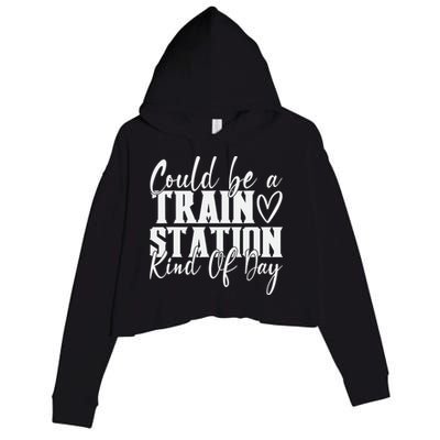 Could Be A Train Station Kinda Day Crop Fleece Hoodie