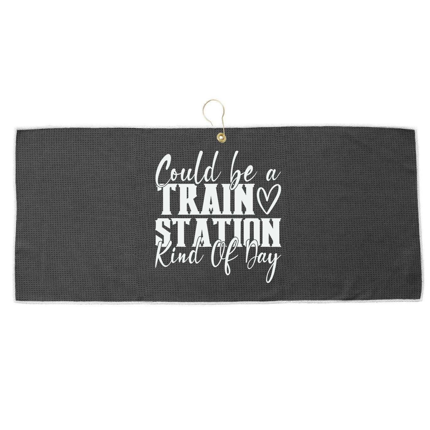 Could Be A Train Station Kinda Day Large Microfiber Waffle Golf Towel