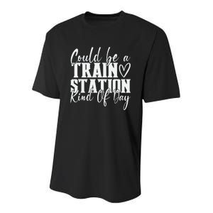 Could Be A Train Station Kinda Day Youth Performance Sprint T-Shirt