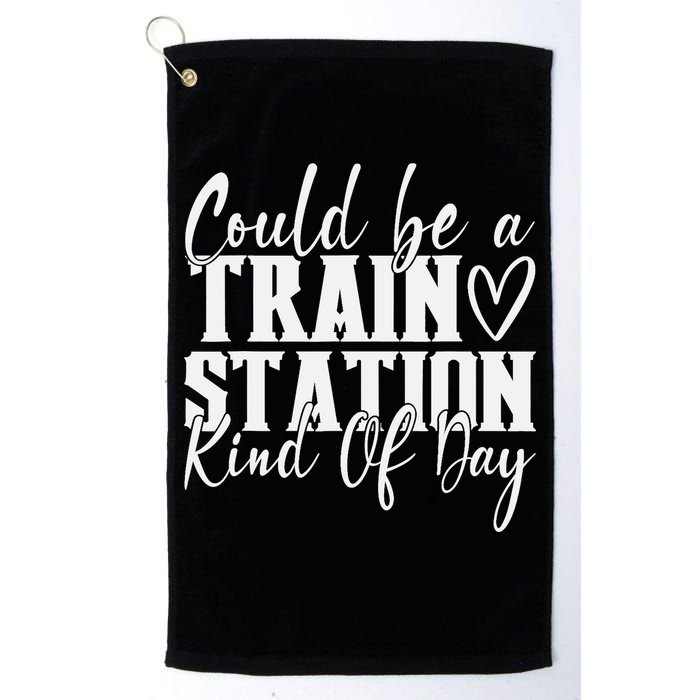 Could Be A Train Station Kinda Day Golf Towel