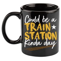 Could Be A Train Station Kind Of Day 11oz C Handle Ceramic Mug