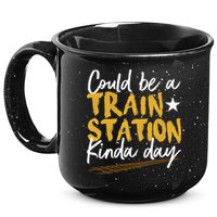 Could Be A Train Station Kind Of Day 15oz Campfire Ceramic Mug