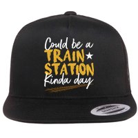 Could Be A Train Station Kind Of Day Flatbill Hat