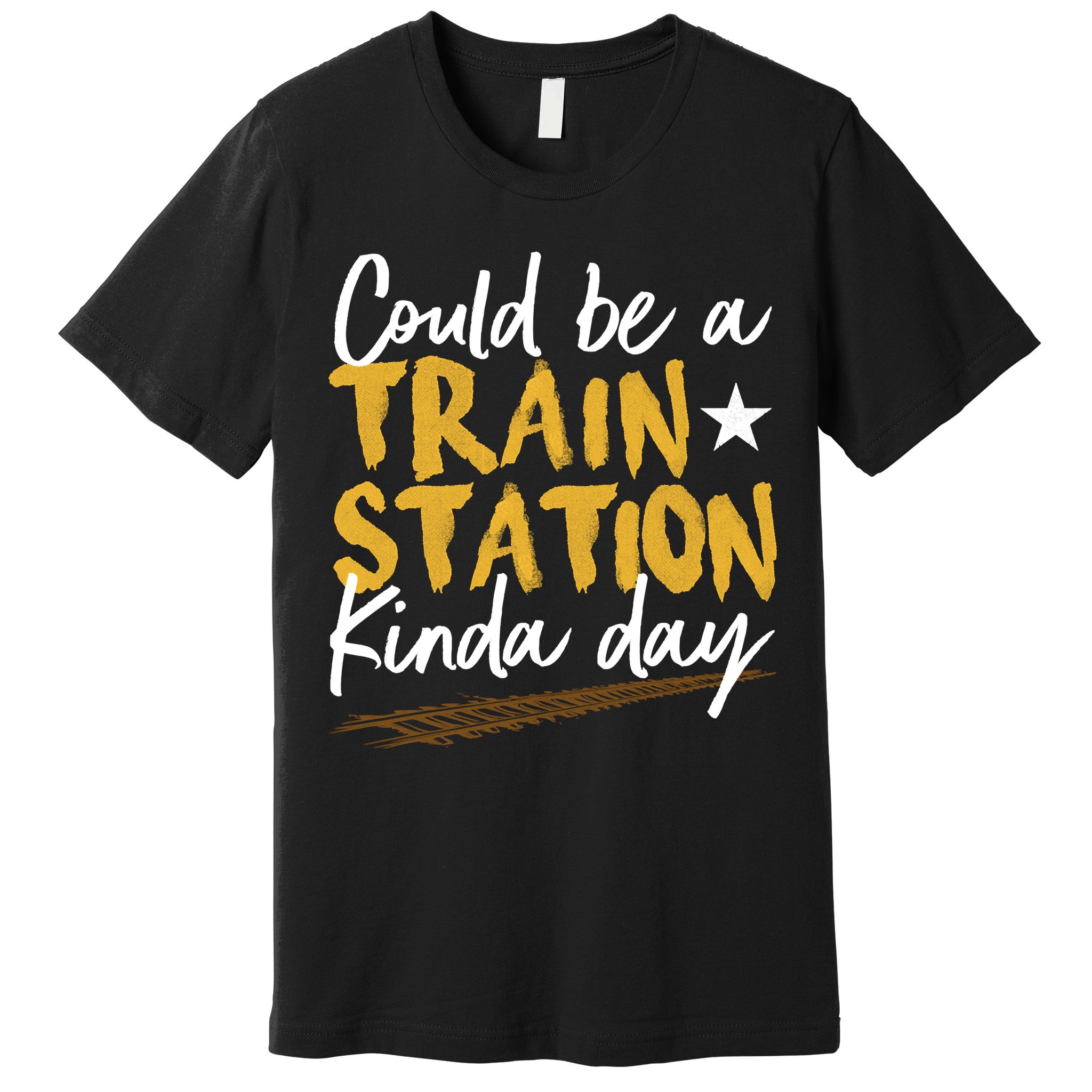 Could Be A Train Station Kind Of Day Premium T-Shirt