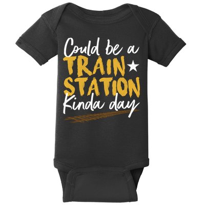 Could Be A Train Station Kind Of Day Baby Bodysuit