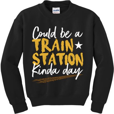 Could Be A Train Station Kind Of Day Kids Sweatshirt