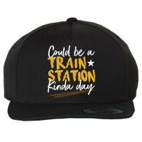 Could Be A Train Station Kind Of Day Wool Snapback Cap