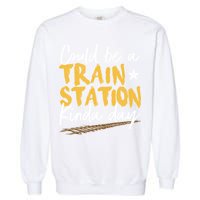 Could Be A Train Station Kind Of Day Garment-Dyed Sweatshirt