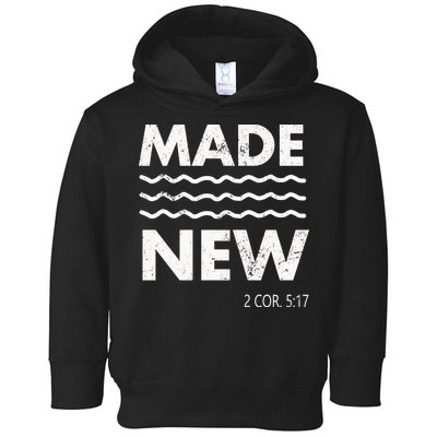 Christian Baptism Adult Christian Bible Verse Made New Toddler Hoodie