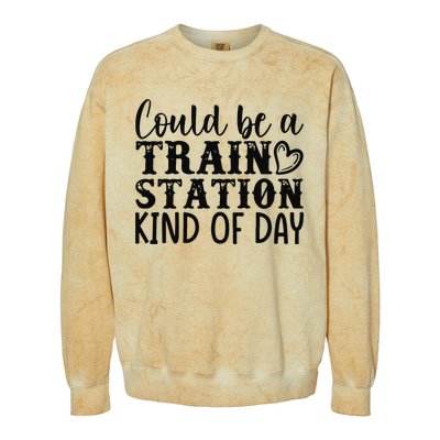 Could Be A Train Station Kind Of Day Colorblast Crewneck Sweatshirt