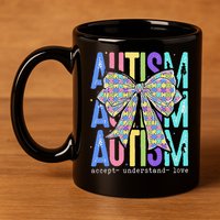 Cute Bow Autism Accept Understand Love Autism Awareness 11oz C Handle Ceramic Mug