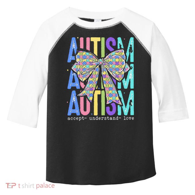 Cute Bow Autism Accept Understand Love Autism Awareness Toddler Fine Jersey T-Shirt