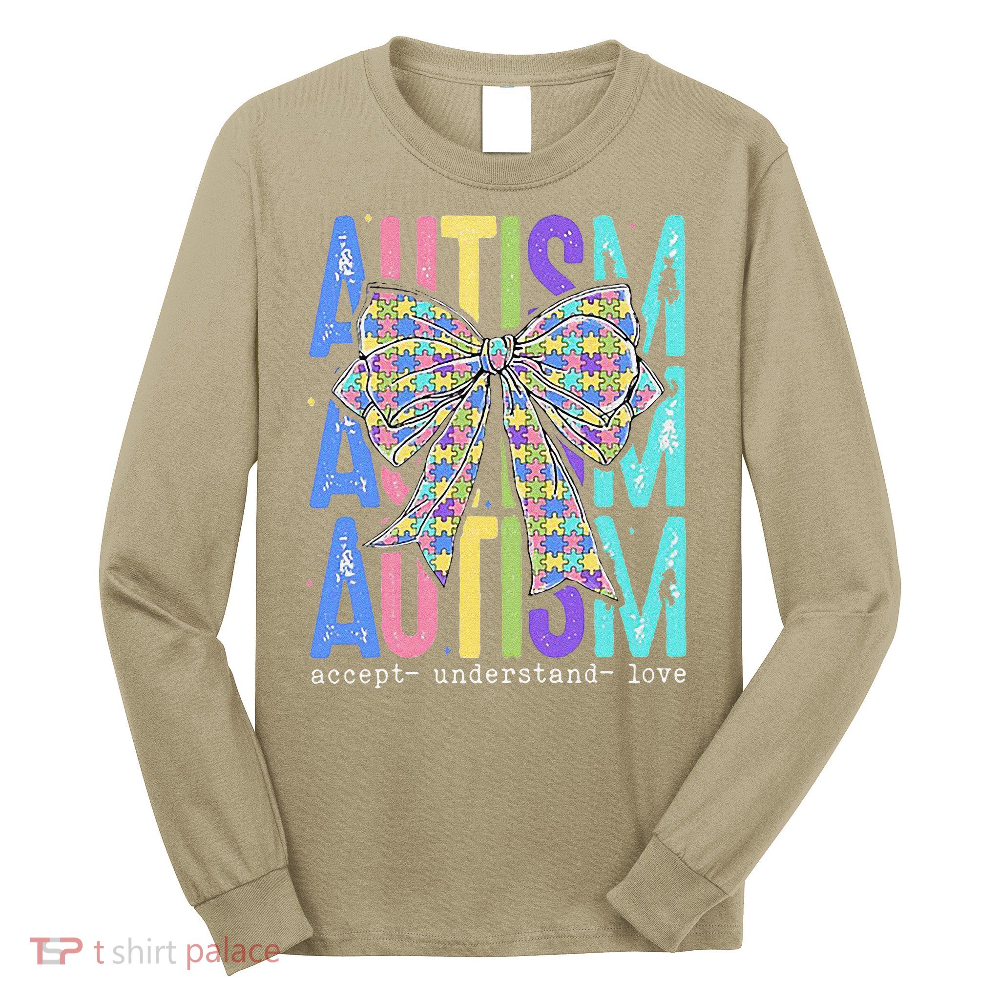 Cute Bow Autism Accept Understand Love Autism Awareness Long Sleeve Shirt