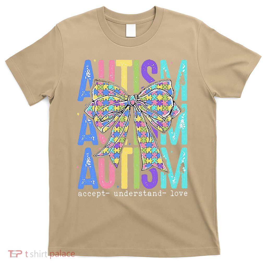 Cute Bow Autism Accept Understand Love Autism Awareness T-Shirt